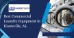 Best Commercial Laundry Equipment In Huntsville, AL