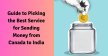 Guide To Picking The Best Service For Sending Money From Canada To India