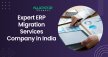 Expert ERP Migration Services Company in India