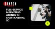 Full-Service Marketing Agency in Spartanburg, SC Full-Service Marketing Agency in Spartanburg, SC