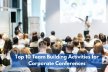 Top 10 Team Building Activities For Corporate Conferences Top 10 Team Building Activities For Corporate Conferences