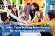 5 Best Team Building Activities And Games For Corporate Events 5 Best Team Building Activities And Games For Corporate Events