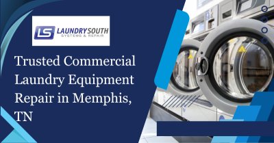 Trusted Commercial Laundry Equipment Repair In Memphis, TN