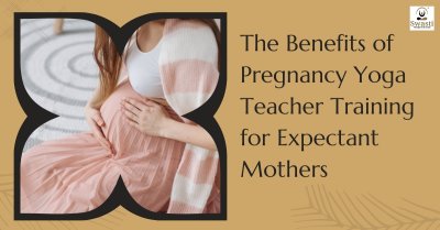 Benefits of Pregnancy Yoga Teacher Training for Mothers