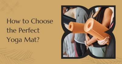 How to Choose the Perfect Yoga Mat?