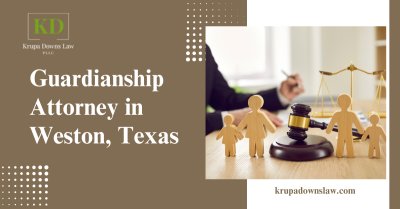 Best Guardianship Attorney In Weston, Texas