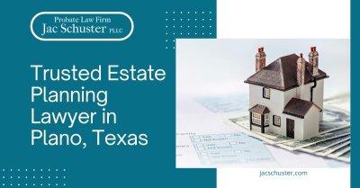 Trusted Estate Planning Lawyer In Plano, Texas